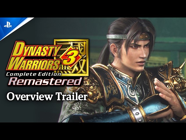 Dynasty Warriors 3: Complete Edition Remastered - Overview Trailer | PS5 Games
