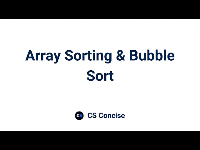 9 | Array Sorting & Bubble Sort | Data Structures