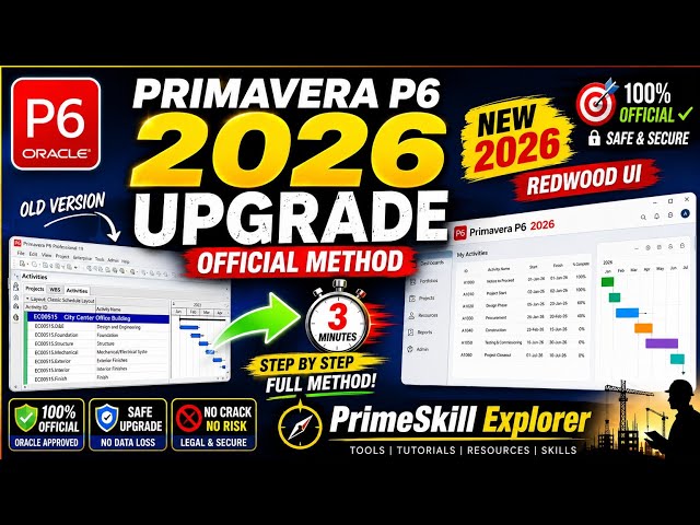 Primavera P6 2026 UPGRADE! Step-by-Step Official Method (No Data Loss)