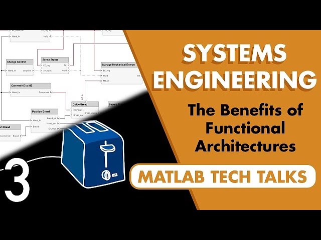 The Benefits of Functional Architectures | Systems Engineering, Part 3