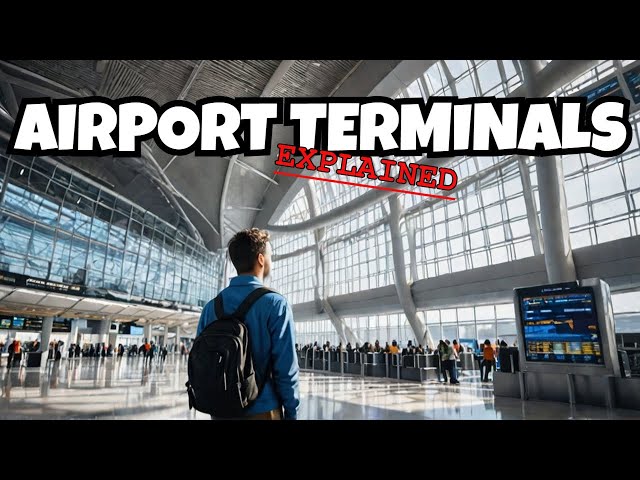 Airport Terminals Explained!