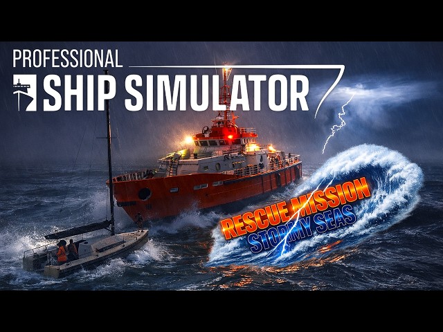 Professional Ship Simulator Rescue Mission Stormy Seas Ramsgate