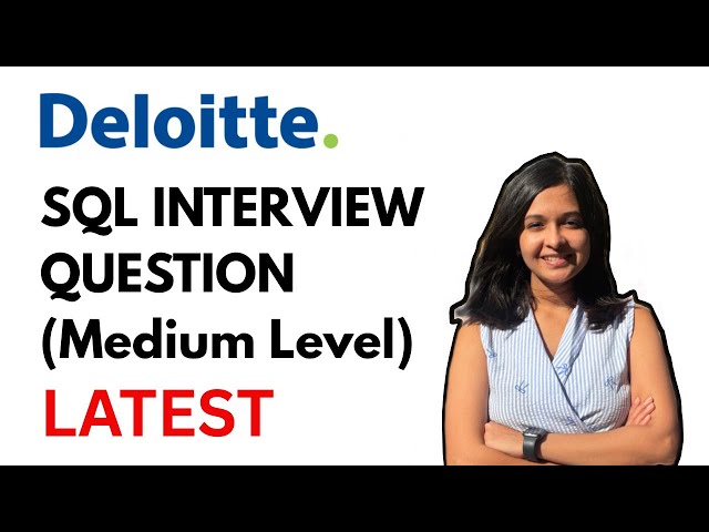 2026 DELOITTE SQL Interview Question - Medium Level 