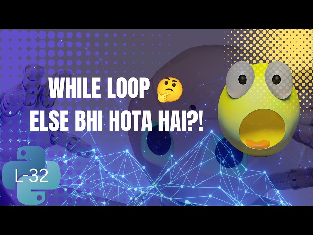 Python Loop Ka Hidden else 😱 | While-Else Ka Real Logic