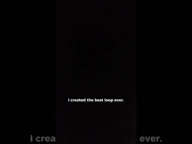 Did you like this loop?