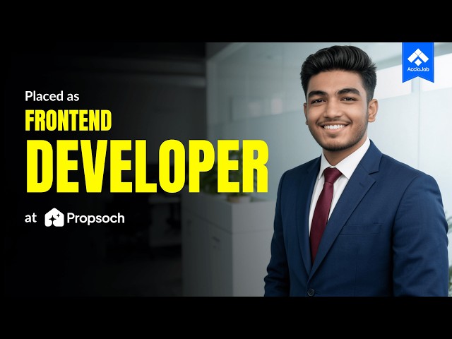 BCA Graduate to 9 LPA Front-End Developer at Propsoch — How Amaan Did It in 4 Months