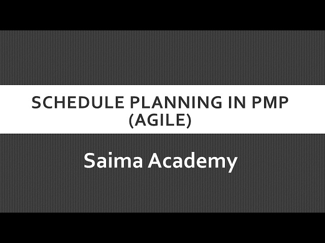 What is Schedule Planning in PMP Using Agile? Lesson 2