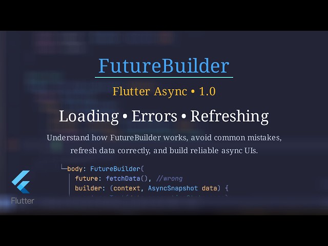 Flutter FutureBuilder Explained | Async Data & Common Mistakes