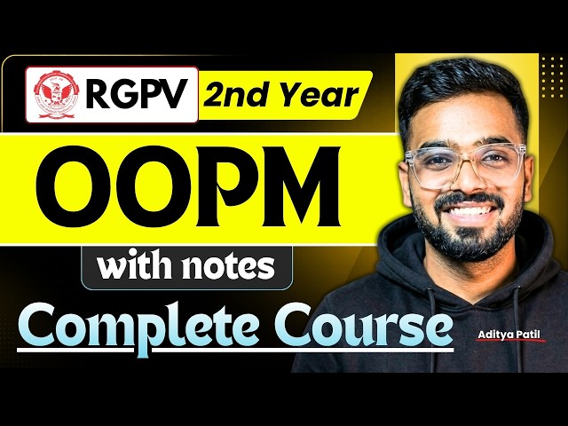 Object Oriented Programming & Methodology | Complete Course | RGPV 3rd Sem | Last Moment Engineers