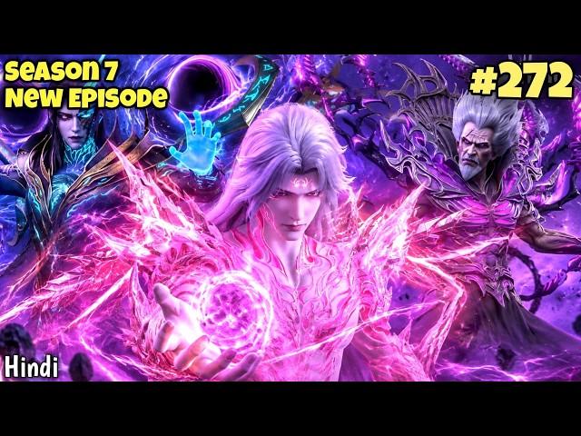 BTTH - Battle Through The Heavens Season 6 Episode 213 Explained In Hindi | BTTH Season 7 Part 272