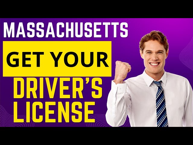 MASSACHUSETTS: HOW TO  GET YOUR DRIVER'S LICENSE: EASY STEP-BY-STEP GUIDE