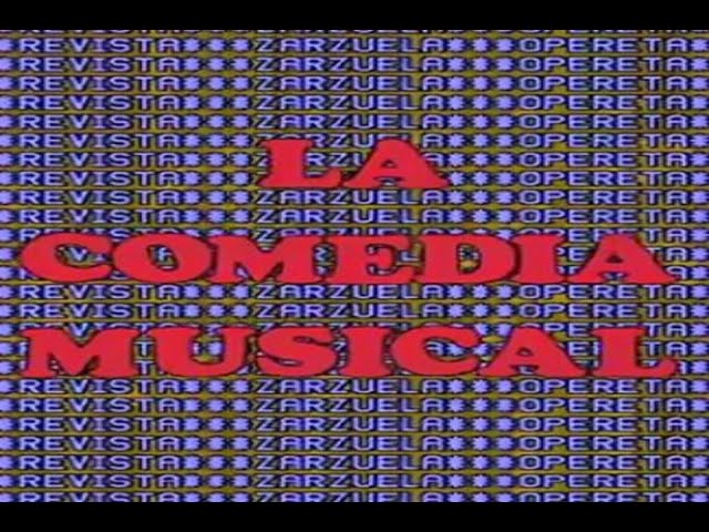 TVE-1. 1985. "La Comedia Musical Española"
