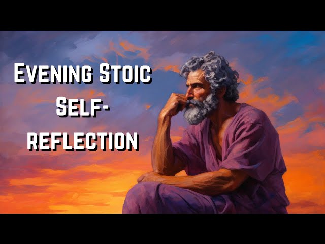 Evening Stoic-Reflection | A Guided Meditation Pondering the Day