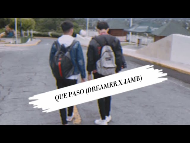 JAMB ft. Dreamer - ¿Qué Pasó? (prod. alkero & prodbypk) (Video oficial)