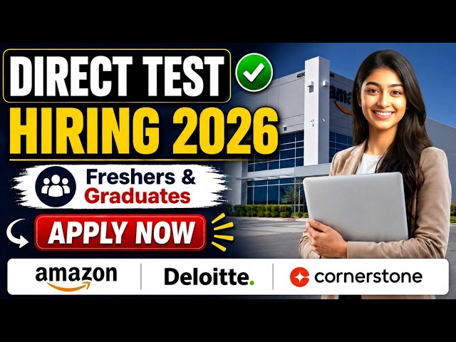 🔥 Direct Test Mass Hiring 2026 | Amazon, Deloitte & Cornerstone Hiring Freshers | Apply Now