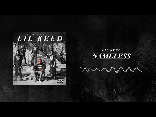 Lil Keed - Nameless [Official Audio]