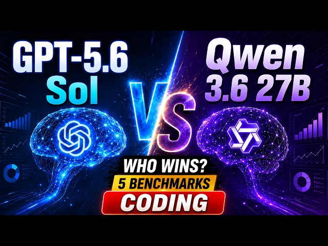 I Put GPT-5.6 Sol Against Qwen 3.6 27B