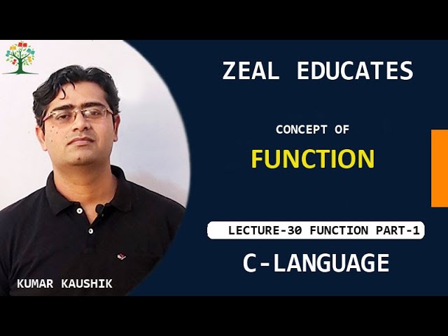#30 Introduction to Function || Functions part 1 || C Programming Language || Zeal Educates