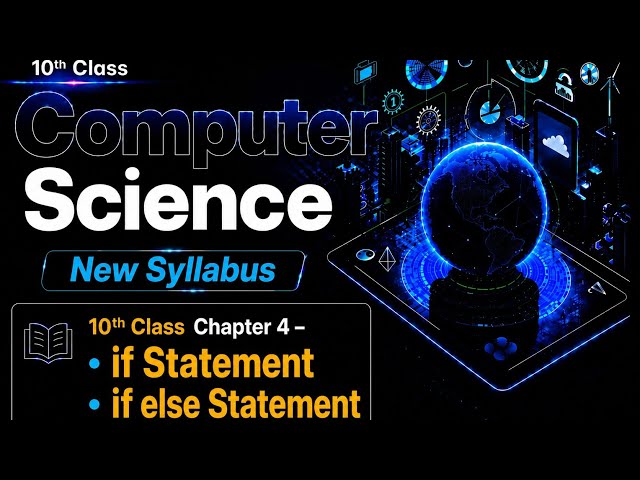 If statement | If else statement | Decision making | 10th Class New Computer Science chapter 4