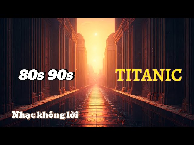 instrumental Music 80s, 90s - Nhạc không lời tuyển chọn, nhâm nhỉ cafe thưởng thức buổi sáng