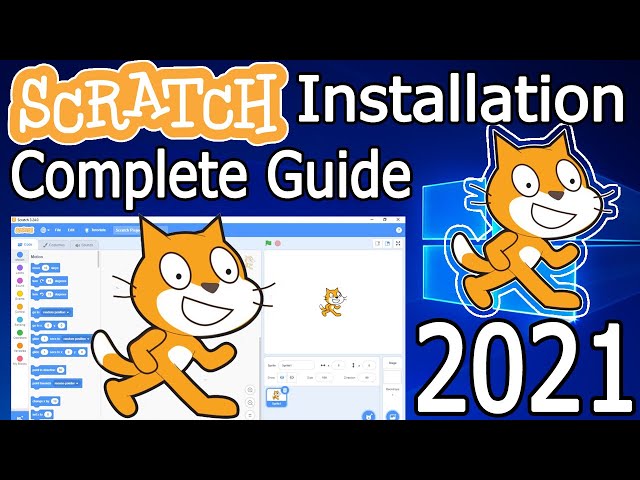 How to Download and Install Scratch 3 in Windows 10  [ 2021 Update ] Complete Step by Step Guide