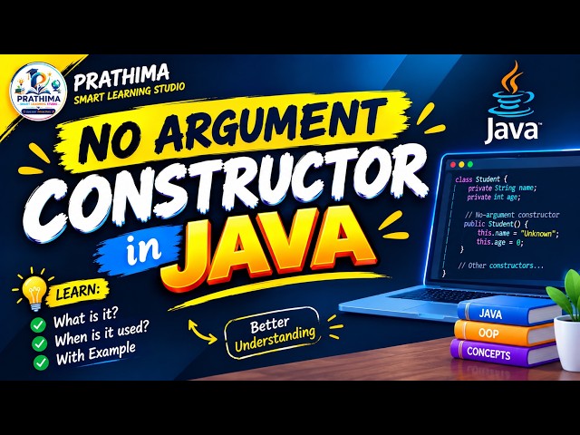 No-Argument Constructor in Java Explained | Java Constructors for Beginners