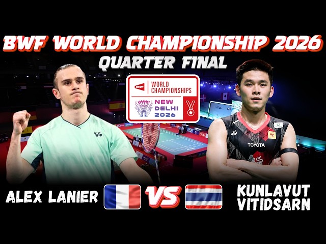 😱🔥BEST CRAZY MATCH🔥🤯Alex LANIER (FRA) vs Kunlavut VITIDSARN (THA) | World Championship 2026