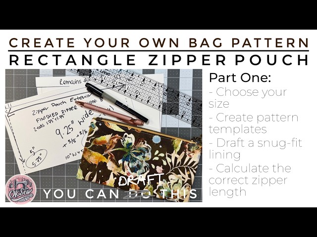 Draft Your Own Patterns: Rectangle Zipper Pouch, Part One - An OKSew Skill Builder