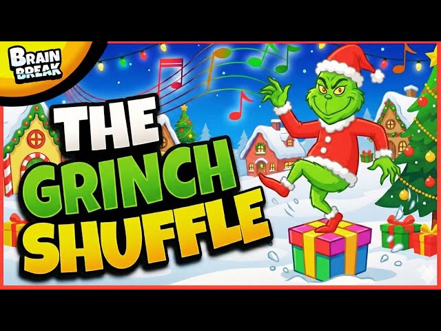 🎁 The Grinch Shuffle! 🎁 Brain Break 🎁 Freeze Dance 🎁 Christmas Brain Break