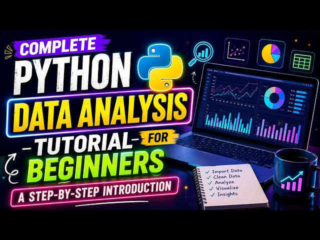Complete Python Data Analysis Tutorial for Beginners: A Step-by-Step Introduction