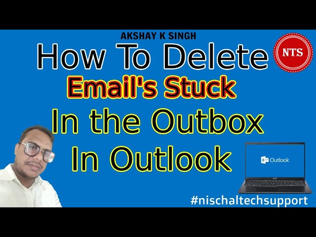 How To Delete Email Stuck In Outbox Of Outlook