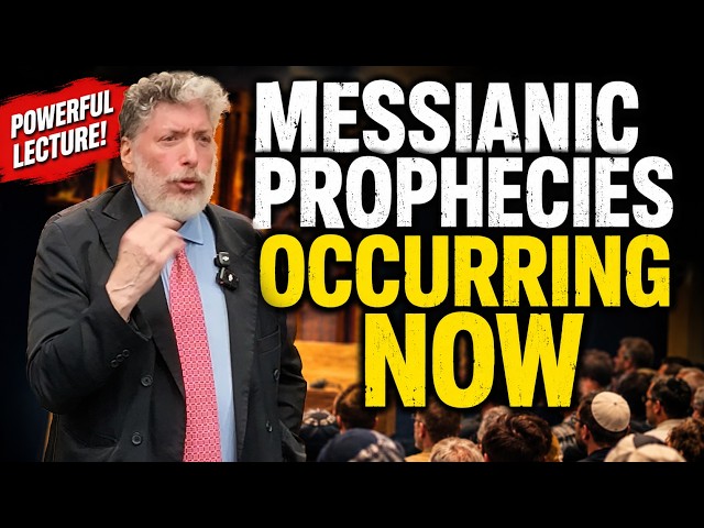 Messianic  Prophecies Are Unfolding Now Before Our Eyes — Rabbi Tovia Singer
