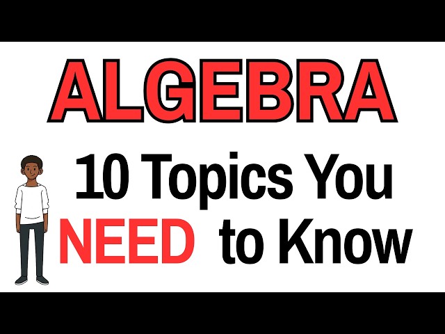 TOP 10 Subjects in Algebra