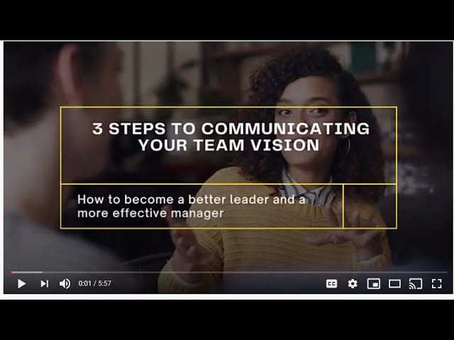 Vision Communication: 3 Keys to  to communicate your vision  in the workplace.