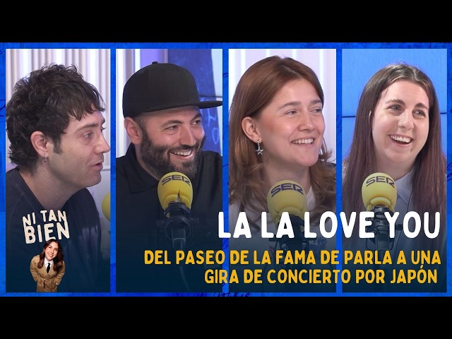 🤭Del paseo de la fama de Parla a conquistar Japón: así es La La Love You | NI TAN BIEN