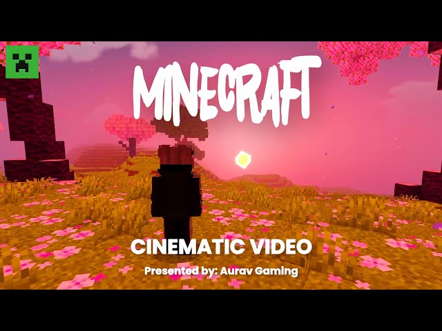 MINECRAFT CINEMATIC WITH MOBILE | Presented by Aurav Gaming