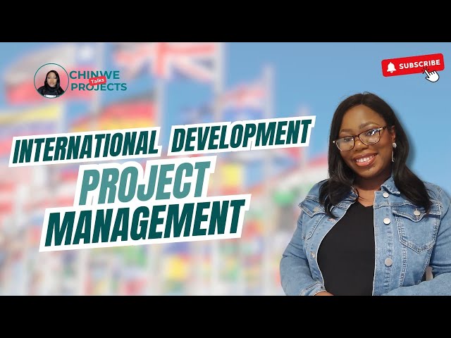 What is International Development Project Management