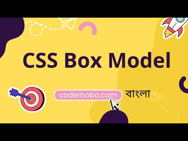 CSS Box model tutorial In Bangla.CoderHobo