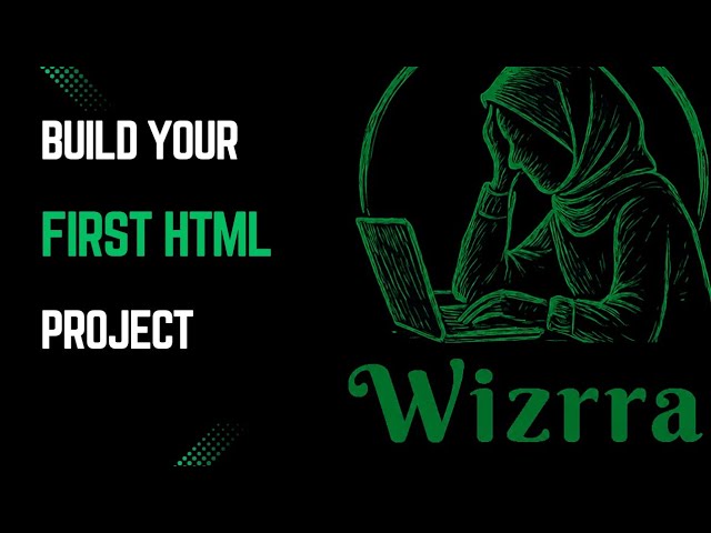 Build Your First HTML Project