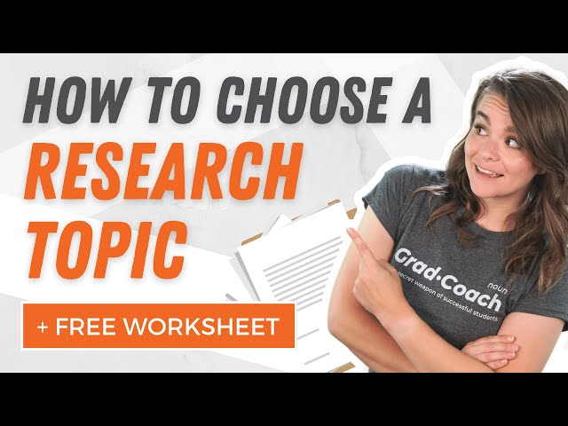 How To Choose A Research Topic For A Dissertation Or Thesis: 5 Essential Criteria
