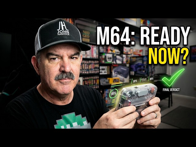 M64 Review & Update:  Getting Ready for Prime Time