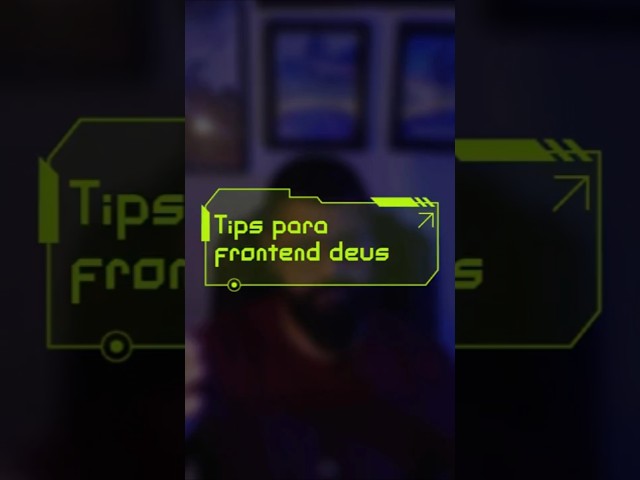 3 Tips for Frontend Developers - Programming in Spanish