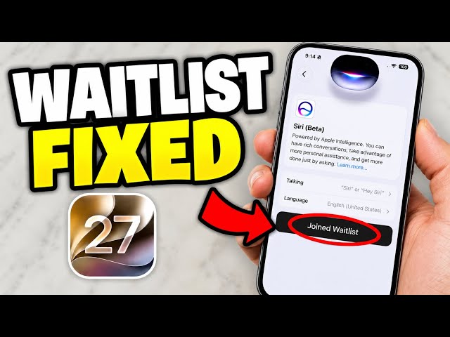 Siri AI Stuck On Waitlist / Not Working? Here’s How To Fix It (iOS 27)