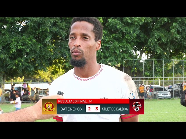 EN VIVO| SEMIFINALES VUELTA BATANECOS VRS ATLETICO BALBOA