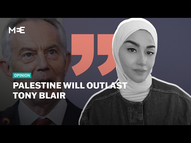 Palestine will outlast Blair and his grotesque 'Board of Peace' | Soumaya Ghannoushi | MEE Opinion