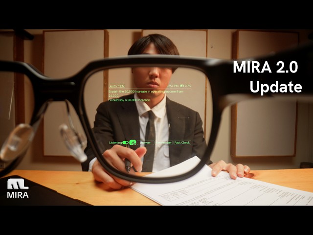 Introducing Mira 2.0: Our Biggest Software Update