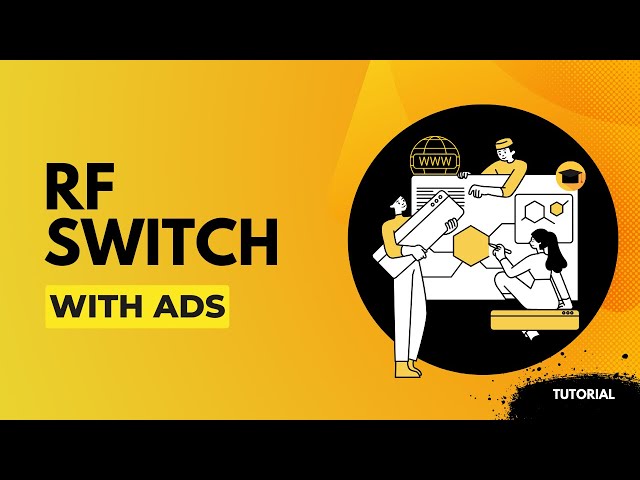 Designing a PIN Diode RF Switch in ADS | Step-by-Step Tutorial