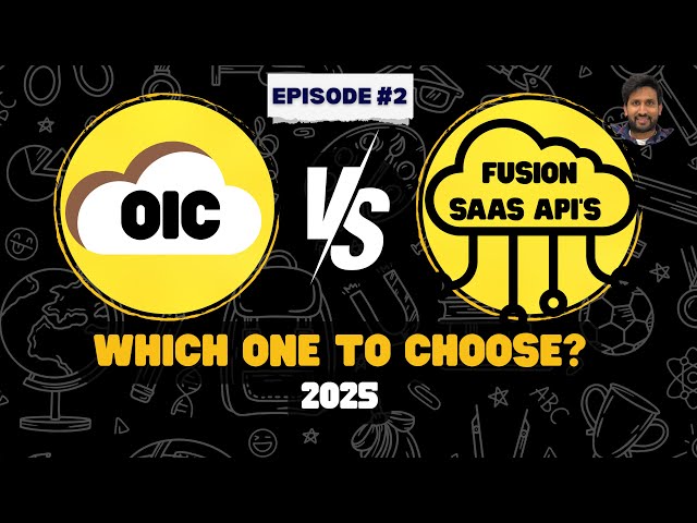 Oracle Integration Cloud vs. Fusion Cloud APIs : 3 Key Differences with Hands-on Demos - Siva Koya