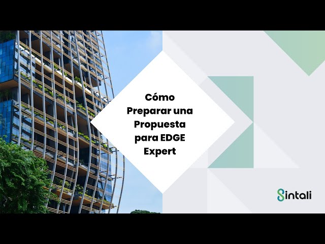 Cómo Preparar una Propuesta para EDGE Expert