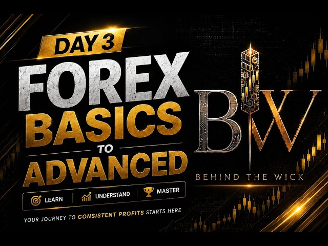 DAY 3 - 12-DAY FREE FOREX MASTERCLASS 📈